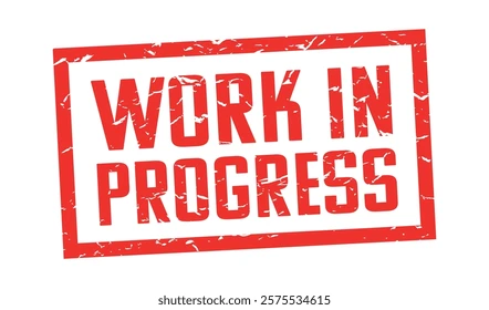 Work in Progress